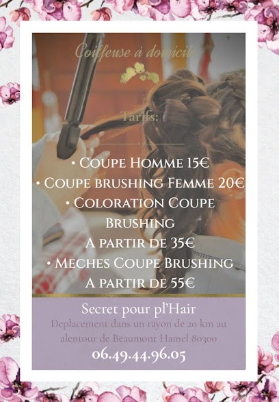 Secret pour Pl'Hair, Coiffeuse a Domicile, Coiffeur à Domicile à Beaumont-Hamel